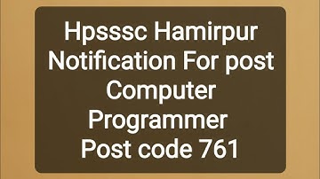 hpsssc Hamirpur  Latest Notification for post Computer Programmer Post Code 761