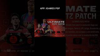 EFOOTBALL UFP 2026 (EURO-LATINO) PARA CELULAR ANDROID - APP IGAMES PSP (GAMEPLAY TRAILER)