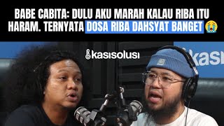 KISAH TAUBAT BABE CABITA DARI RIBA & VAPE: KATA USTADZ VAPE HARAM, JADI AKU TINGGALIN