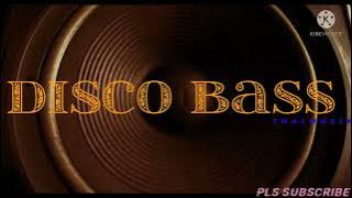 DISCO bass MUSIC