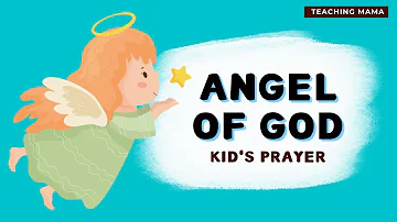Angel of God | Kid's Prayer