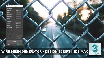 Wire Mesh Generator / Design Script | 3ds Max