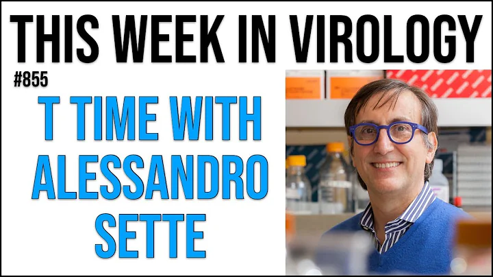 TWiV 855: T time with Alessandro Sette