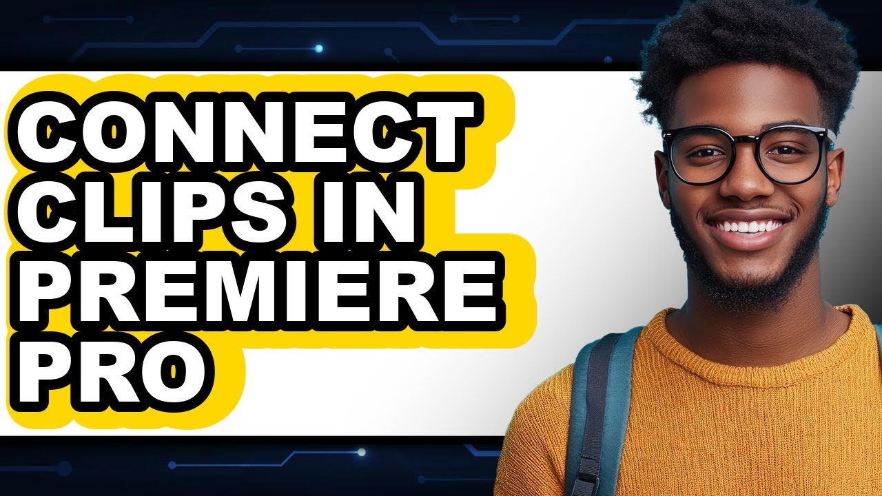 How to Connect Clips in Premiere Pro - Step by Step - YouTube