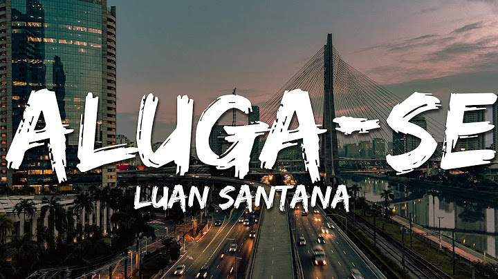 Luan Santana - ALUGA-SE (Letra/Lyrics) [Ao Vivo]