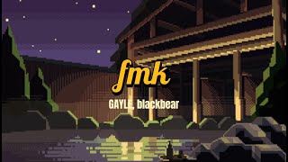 GAYLE ft blackbear - fmk (lyrics video)