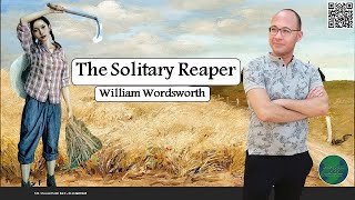 The Solitary Reaper - William Wordsworth - قصيدة الحاصدة الوحيدة