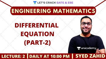 L2: Differential Equation (Part-2) | Engineering Mathematics | GATE/ESE | Syed Zahid