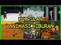 ANIMASI KOCAK || KUMPULAN ANIMASI HIBURAN