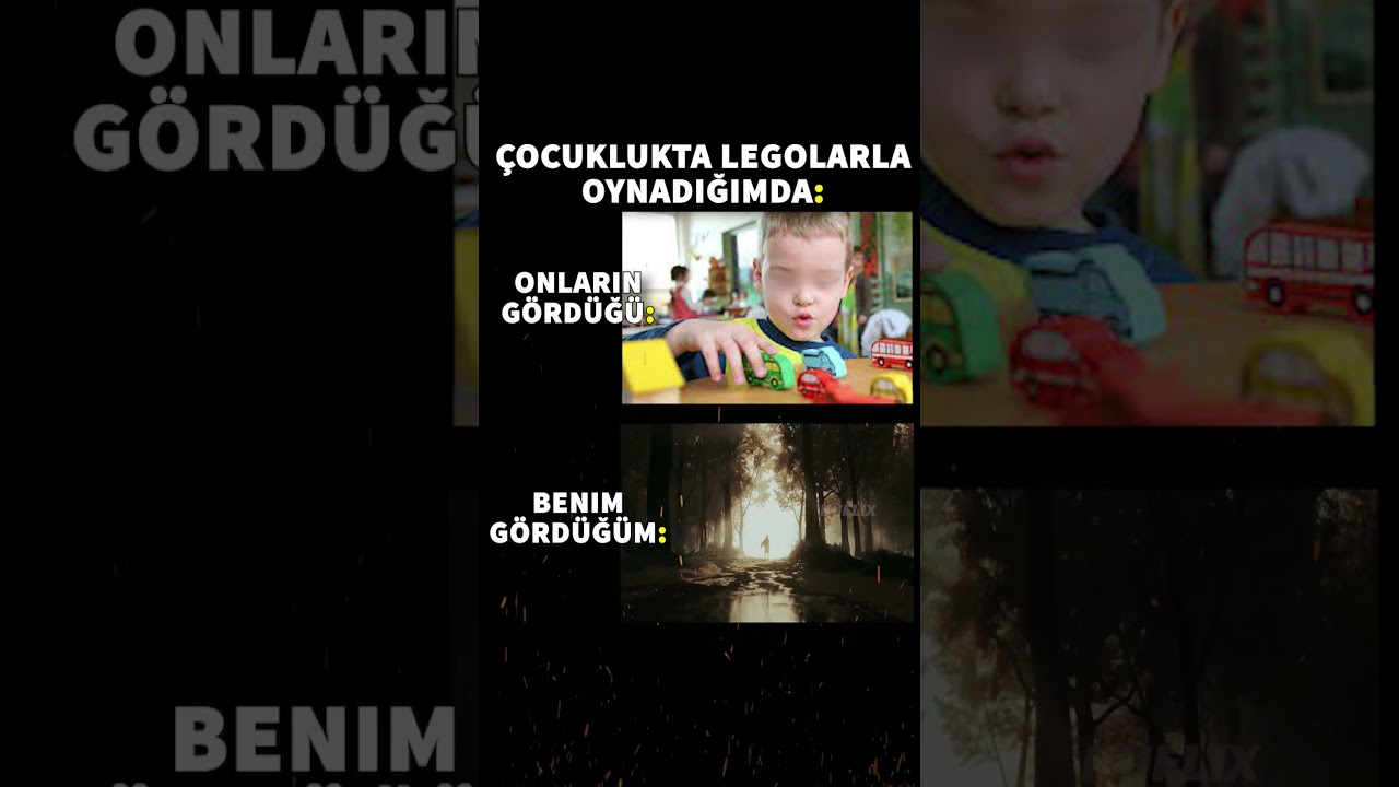 ÇOCUKKEN LEGOLARLA OYUN OYNUYORSUNDUR 