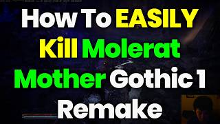 How To EASILY Kill Molerat Mother (Melee Only) Gothic 1 Remake