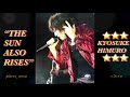 [ THE SUN ALSO RISES] Kyosuke Himuro 氷室京介