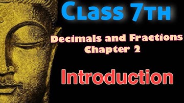 Fractions & Decimals- Chapter -2   Introduction -  Class -7th  IIjunior vidya hubII