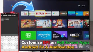 How to Customize DPI on Full Screen Apps on Android TV & Android Box without PC screenshot 1