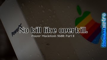 Power Mac 9600, Part II: Upgrades and Games!