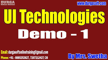 UI Technologies tutorials || Demo - 1 || by Mrs. Swetha On 03-10-2023 @9PM IST
