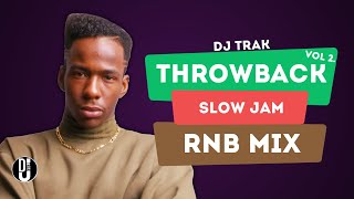 Throwback Slow Jam RNB Mix Vol. 2