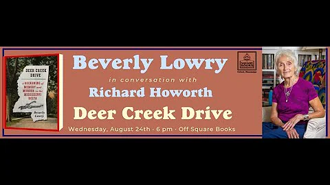 Beverly Lowry in conversation with Richard Howorth...