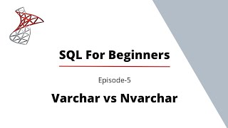 Varchar vs NVarchar in SQL | SQL for beginners | Subash K