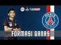 FORMASI PSG NYA RIZKY FAIDAN  (BONUS GAME PLAY)