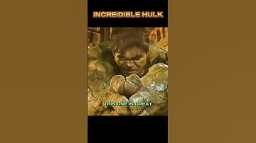 Avengers Hulk Is Good But Incredible Hulk Is Great..