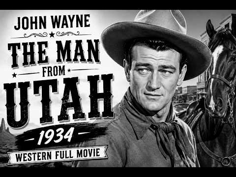 The Man from Utah (1934) JOHN WAYNE FULL MOVIE  Lone Star Western Action