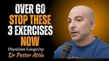 3 Exercises You Need to STOP NOW for Longevity at 70, 80 & Beyond | Dr  Peter Attia