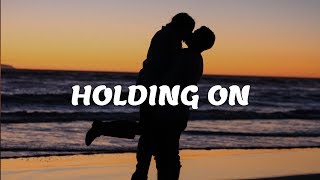 Holding On - Dabin (Lyrics) ft. Lowell