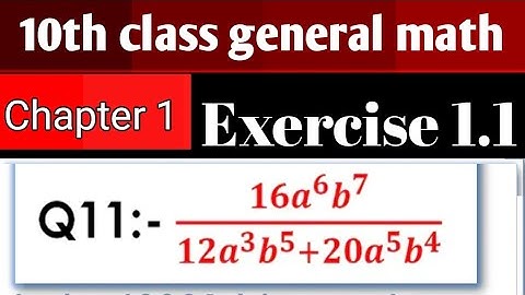 10th class general math chapter 1 Exercise 1.1 question 11 complete solve with professor Sufyan Ali 