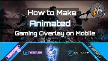 How to make Animated Gaming Overlay on Mobile | Make Animated Gaming Overlay in KineMaster