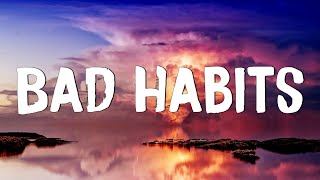 Bad Habits - Ed Sheeran (Lyrics) || Imagine Dragons, Gym Class Heroes (MixLyrics)