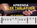 COMO LER TABLATURA - Aprenda em 5 Minutos