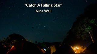 Catch A Falling Star (Lyrics) - Nina Wall