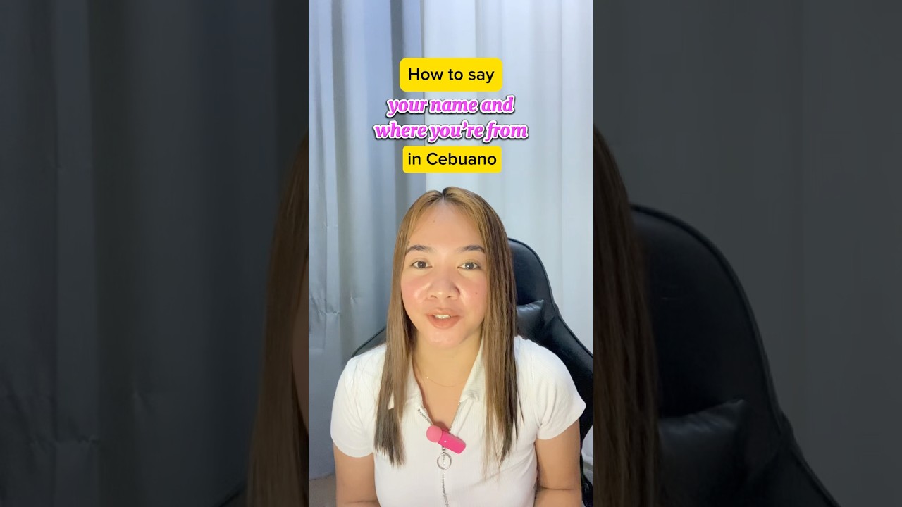How to say your name and where you’re from in Cebuano 