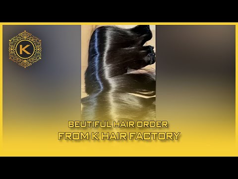Video Beutiful Hair Order From K Hair Factory 56