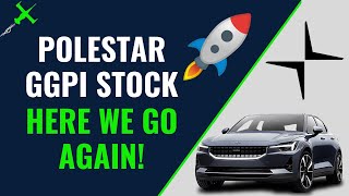 GO TIME? GGPI Stock Price Polestar News Update Huge Upside Shorts Bears Ggpi Stock Price Polestar News Update Huge Upside