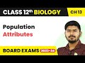 Class 12 Biology Chapter 13 | Population Attributes - Organisms and Populations