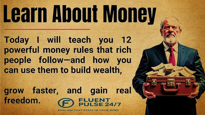 Learn About Money 💰 || 12 Rules Rich People Follow to Build Wealth & Freedom || Graded Reader ✅