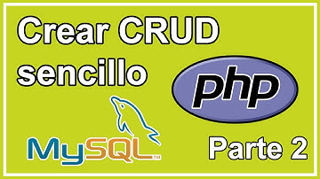 crear CRUD en PHP con MySQL - Parte 2