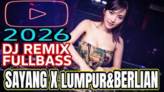 Download Lagu DJ LUMPUR DAN BERLIAN X SAYANG - RHOMA IRAMA (DJ REMIXFULLBASS TERBARU 2026) MP3