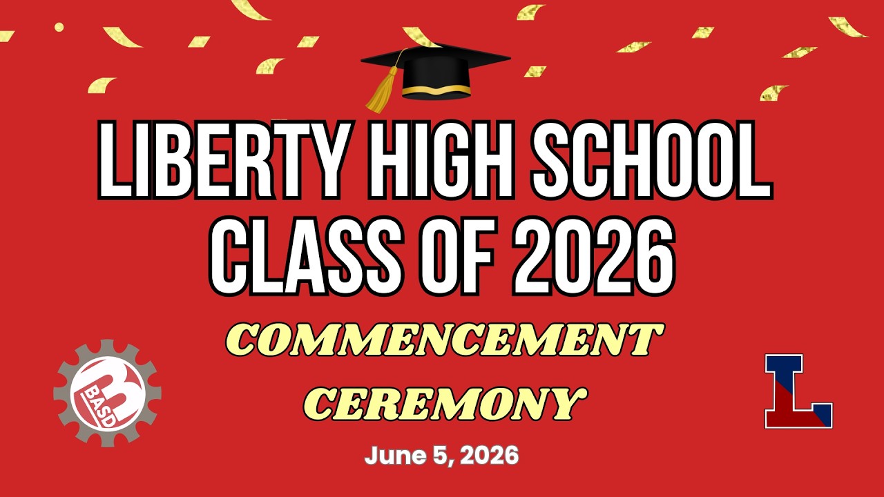 Liberty High School Graduation Ceremony - Class of 2026 - YouTube
