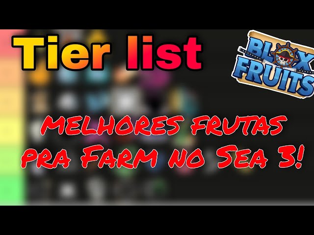 Melhores frutas pra Farm no Sea 3! - Blox fruits 