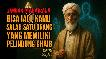 SAUDARA GHAIB || Penjaga Rahasia Yang Dimiliki Ahli Makrifat!