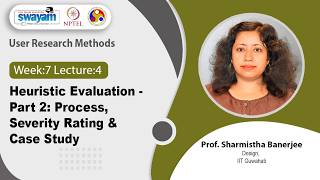Lec 33: Part - 2: Heuristic Evaluation - Part 2: Process, Severity Rating & Case Study