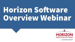 HORIZON Inspection Software - Overview webinar screenshot 1