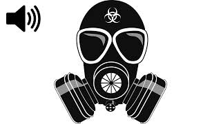 Gas mask sounds - (the sounds of putting on a gas mask, breathing)