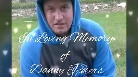 In Loving Memory of Danny Peters