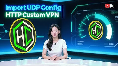 How to Import UDP Custom Config File on HTTP Custom VPN | Fast & Secure Browsing