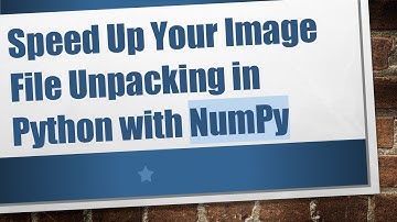 Speed Up Your Image File Unpacking in Python with NumPy