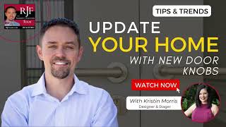 Tips And Trends | Update Your Home | Updating Door Knobs | Interior Design | Austin Texas Living
